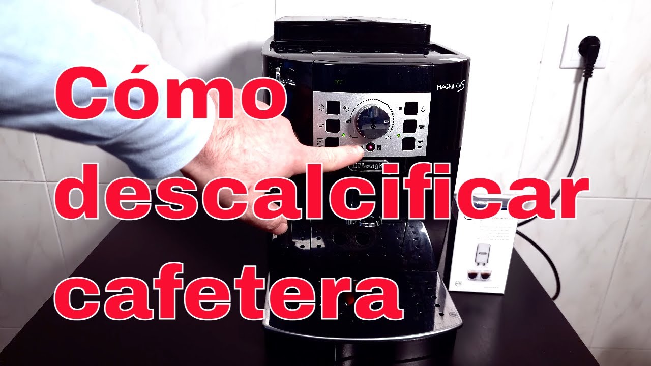 Cómo descalcificar cafetera Delonghi Guía paso a paso